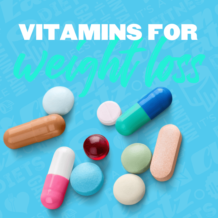 Which Are The Most Effective Vitamins for Weight Loss?