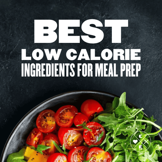 Best Low-Calorie Ingredients for Meal Prep