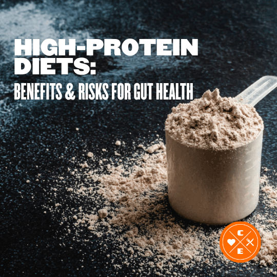 High-Protein Diets: Benefits and Risks for Gut Health