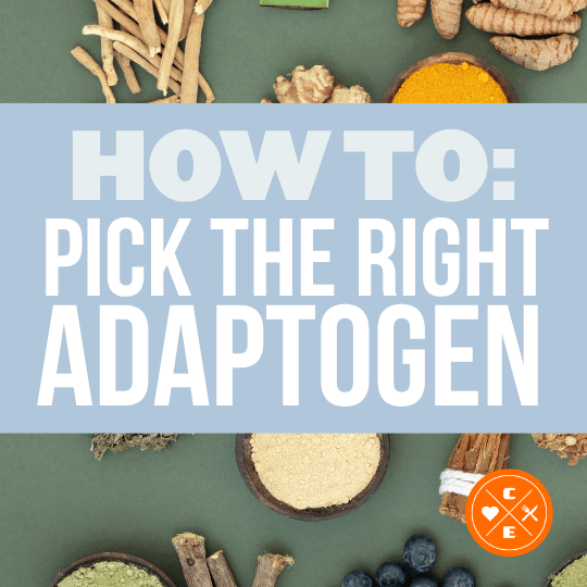 How to Pick the Right Adaptogen