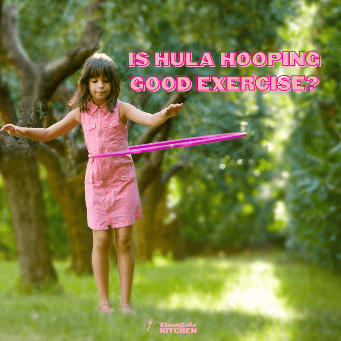 Is Hula Hooping Good Exercise?