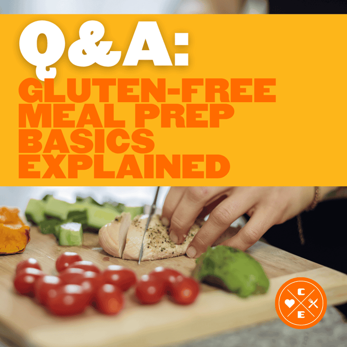 Q&A: Gluten-Free Meal Prep Basics Explained