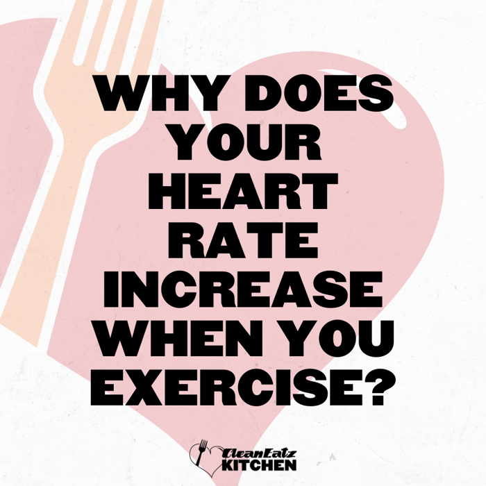 Why Does Your Heart Rate Increase When You Exercise? The Science Behind It