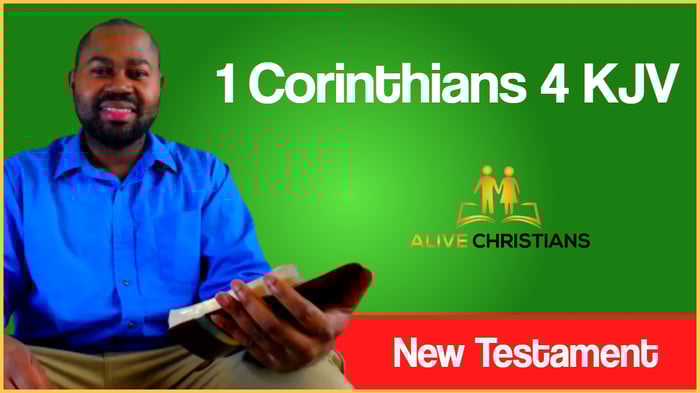 (Full) 1 Corinthians 4 KJV - The Scripture For Today