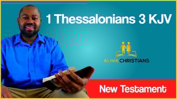 (Full) 1 Thessalonians 3 KJV - Scripture Of The Day