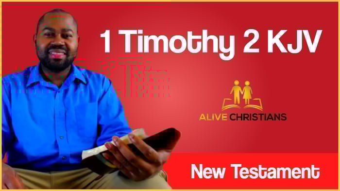 (Full) 1 Timothy 2 KJV - The Scripture For Today