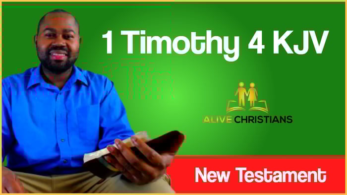 (Full) 1 Timothy 4 KJV - The Scripture For Today