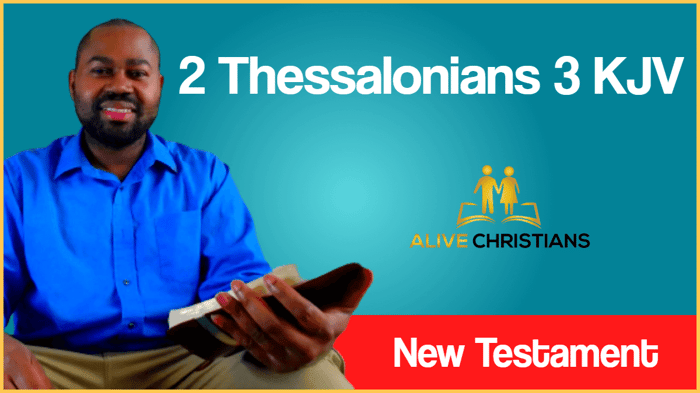 (Full) 2 Thessalonians 3 KJV - Scripture For Today