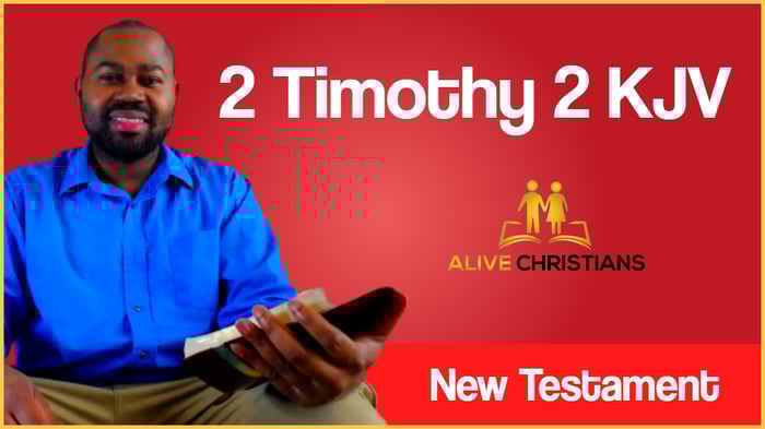 (Full) 2 Timothy 2 KJV - The Scripture For Today