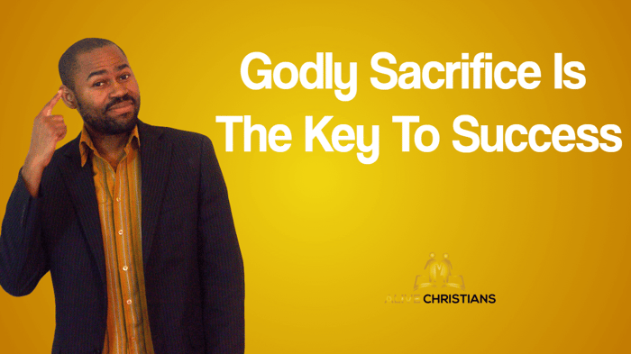 (Secret) Godly Sacrifice Is The Key To Success- Inspirational Quotes