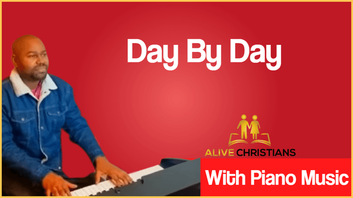 Day By Day lyrics - Hymn with Piano Music (Accurate)