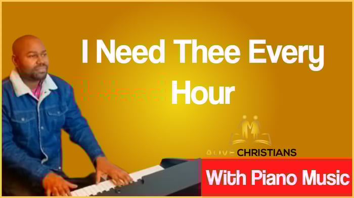 I Need Thee Every Hour lyrics - Hymn with Piano Music (Accurate)
