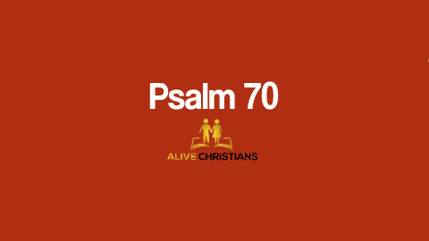 (Full) Psalm 70 KJV - The Scripture For Today