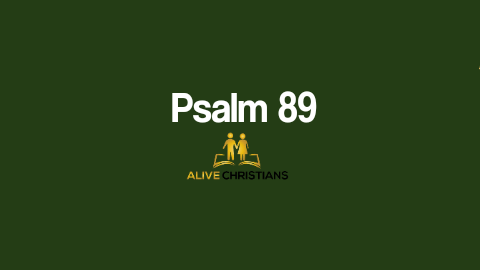 (Full) Psalm 89 KJV - The Scripture For Today