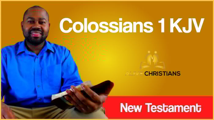 (Full) Colossians 1 KJV - The Scripture For Today