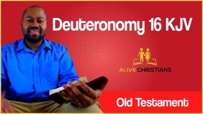 (Full) Deuteronomy 16 KJV - The Scripture Of The Day