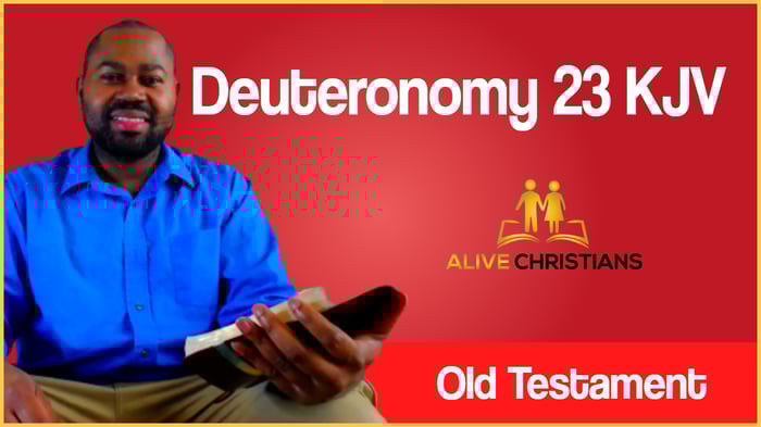(Full) Deuteronomy 23 KJV - The Scripture Of The Day