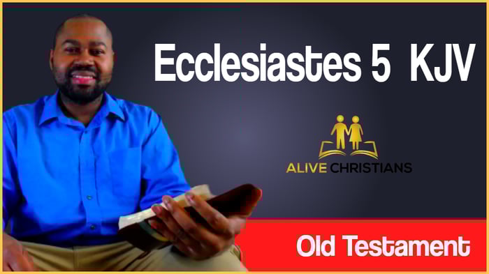 (Full) Ecclesiastes 5 KJV - The Scripture For Today