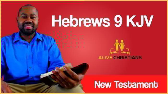 (Full) Hebrews 9 KJV - The Scripture For Today
