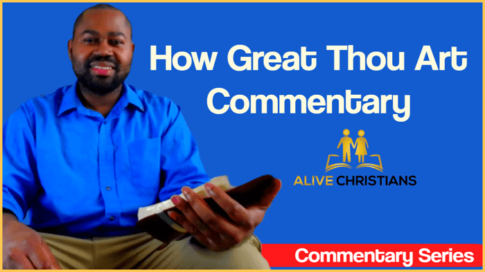 Verse 4 of The Lyrics to How Great Thou Art - Deep Dive