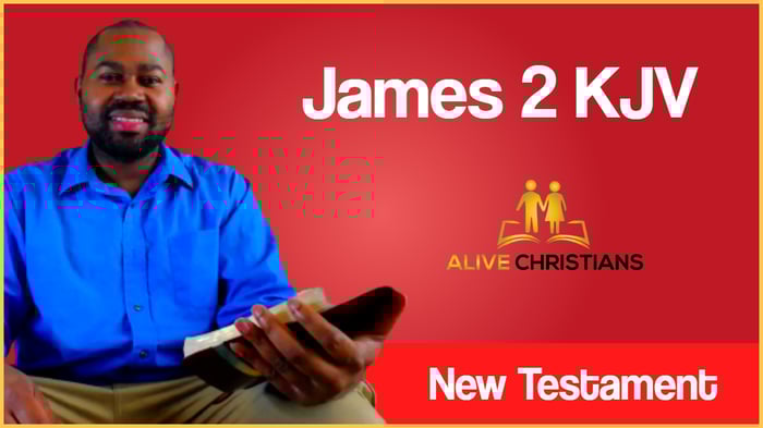 (Full) James 2 KJV - The Scripture For Today