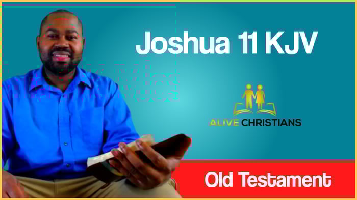 (Full) Joshua 11 KJV - The Scripture For Today