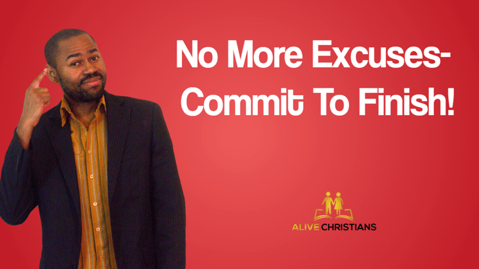 (Updated) No More Excuses - Commit To Finish - Daily Inspirational Quotes