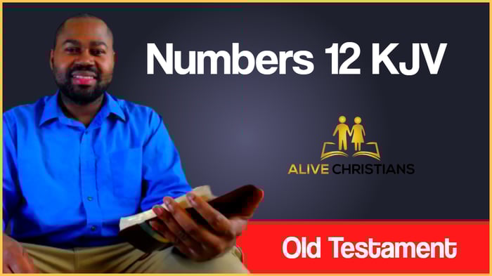 (Full) Numbers 12 KJV - The Scripture For Today