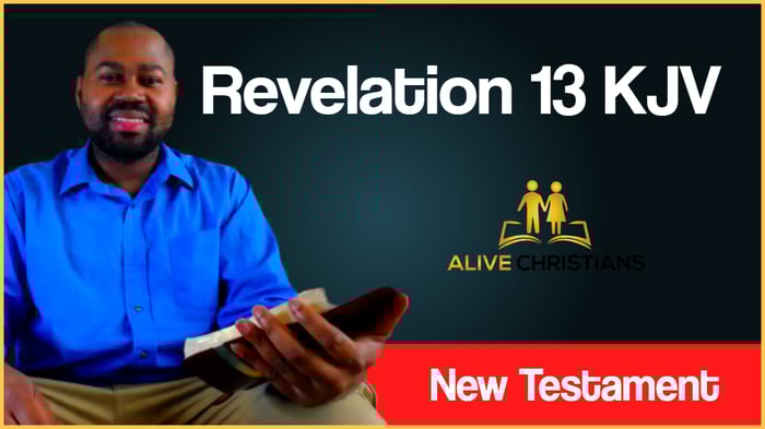 (Full) Revelation 13 KJV - The Scripture For Today