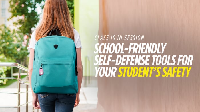 Class Is In Session: School-Friendly Self-Defense Tools for Your Student’s Safety