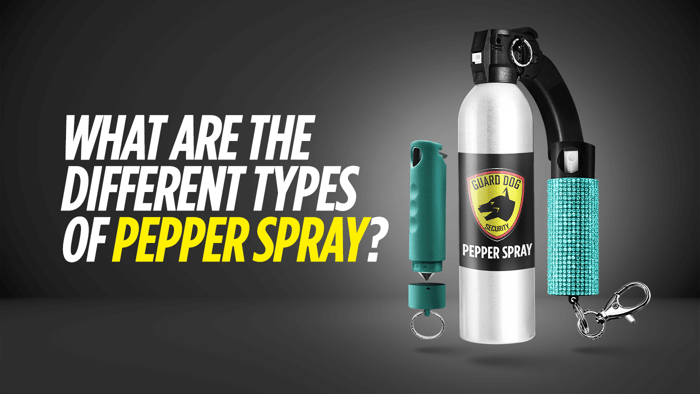 WHAT ARE THE DIFFERENT TYPES OF PEPPER SPRAY?