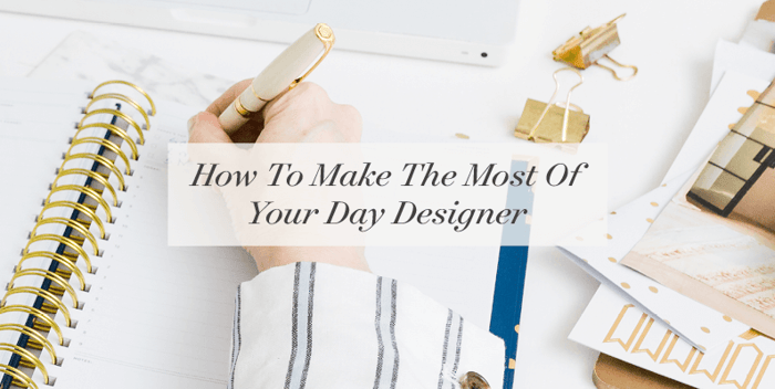 How to Make the Most of Your Day Designer