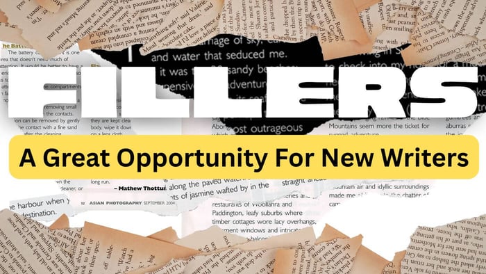 Fillers - a great opportunity for new writers