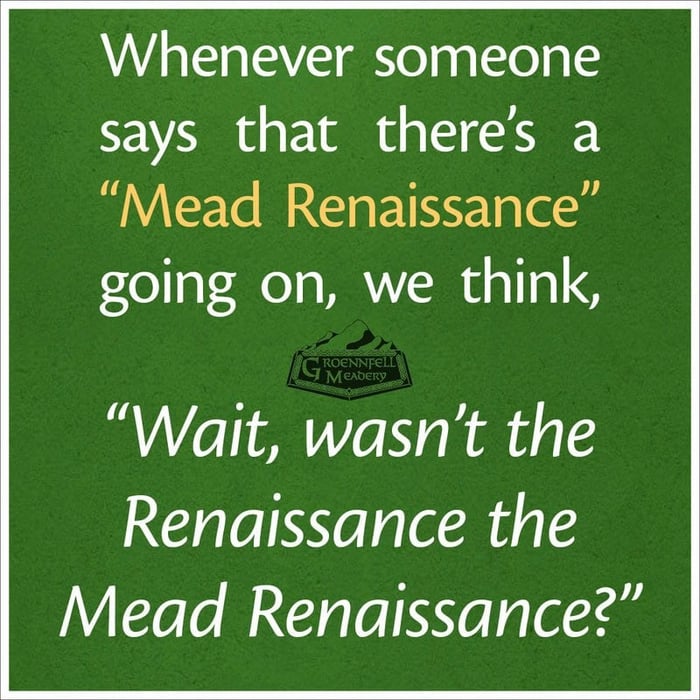 Thursday Fun Fact 3-26: Mead Renaissance