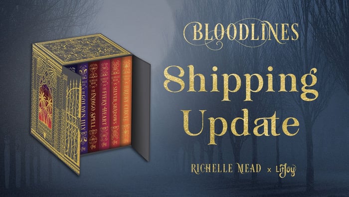 Bloodlines Shipping Updates