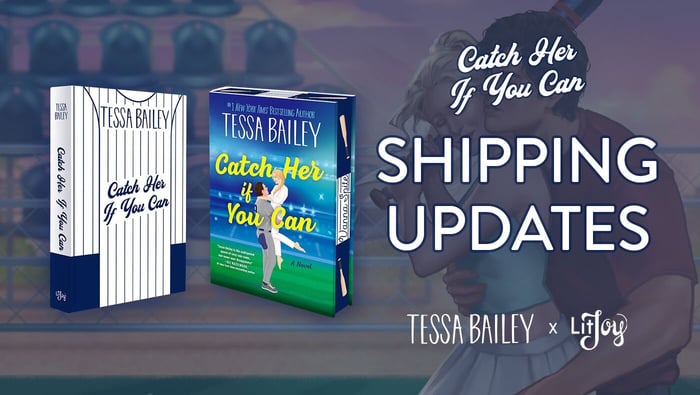 Catch Her If You Can Shipping Updates