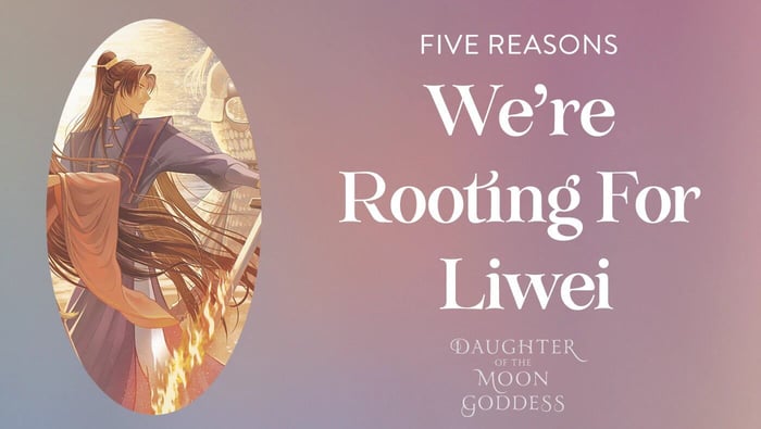 5 Reasons to Root for Prince Liwei