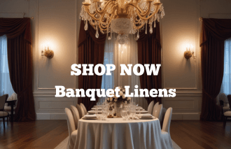 Shop Now-Banquet Linens