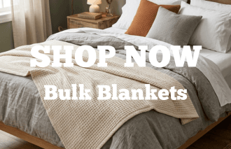 SHOP NOW - Bulk Blankets