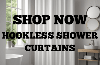 SHOP NOW - HOOKLESS SHOWER CURTAINS