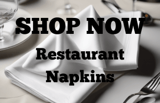 SHOP NOW - Restaurant Napkins