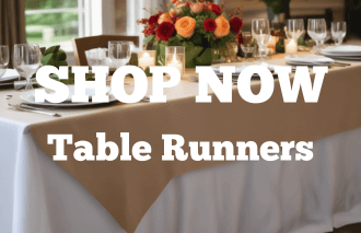 SHOP NOW - TABLE RUNNERS