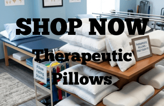 SHOP NOW - Therapeutic Pillows