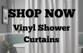 SHOP NOW - Vinyl Shower Curtains