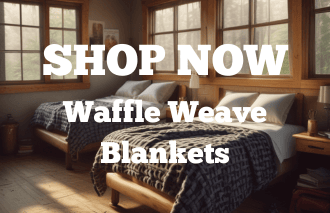 SHOP NOW - Waffle Weave Blankets