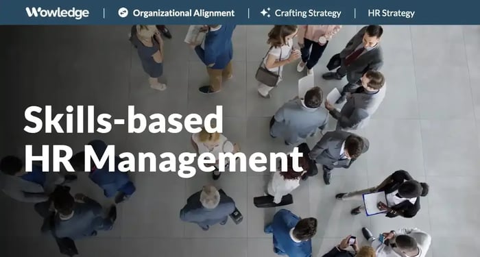 It’s All About Skills-based HR