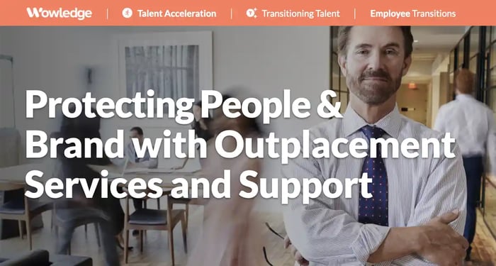 Protecting People and Brand with Outplacement Services and Support