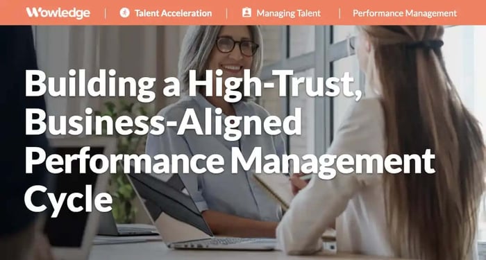 Building a High-Trust, Business-Aligned Performance Management Cycle