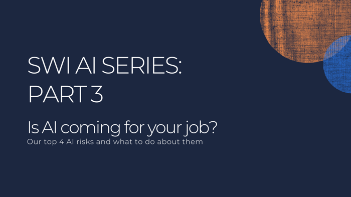 Is AI coming for your job? - SWI #28