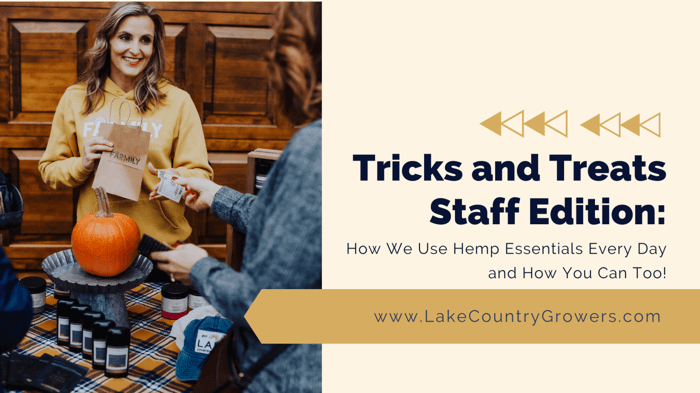 Hemp Essentials 101: Tricks and Treats Staff Edition